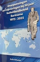 Publicatie Alihusain: Kritische overpeinzingen over Surinames buitenlandse dienst